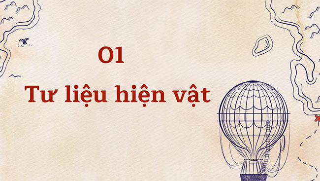 PowerPoint Dựa vào đâu để biết và phục dựng lại lịch sử?