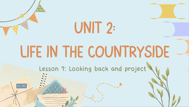 Giáo án Tiếng Anh 8 Unit 2: Looking Back