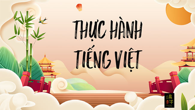 PowerPoint Ngữ văn 6 Bài 2: Thực hành tiếng Việt (trang 47)