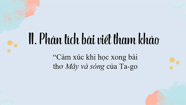 PowerPoint Ngữ văn 6 Bài 2: Viết đoạn văn ghi lại cảm xúc về một bài thơ có yếu tố tự sự và miêu tả