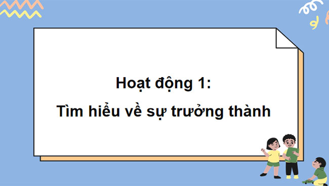 Thể hiện sự trưởng thành của bản thân 