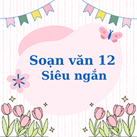 Soạn Văn 12 Kết nối tri thức Siêu ngắn