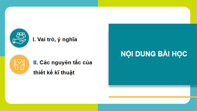 Công nghệ 10 Cánh diều Bài 19: Vai trò ý nghĩa và các nguyên tắc của hoạt động thiết kế kĩ thuật