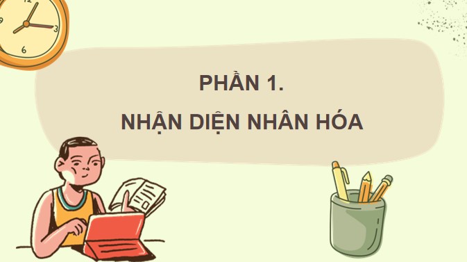 PowerPoint Tiếng Việt 4 Luyện tập về nhân hoá