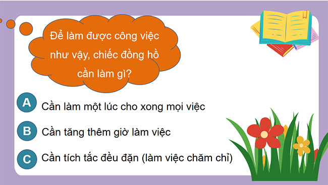 PowerPoint Tiếng Việt 3 Nghe - kể Chỉ cần tích tắc đều đặn