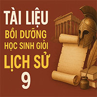   Tài liệu bồi dưỡng học sinh giỏi Lịch Sử 9