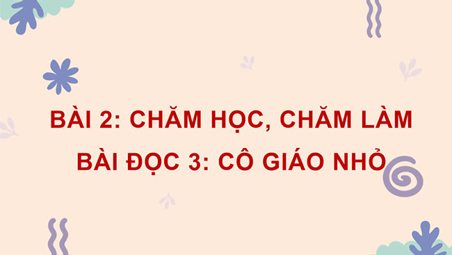 PowerPoint Tiếng Việt 4 Cô giáo nhỏ