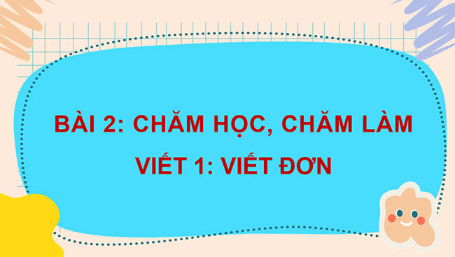 PowerPoint Tiếng Việt 4 Viết đơn