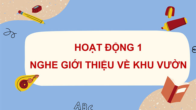 PowerPoint Tiếng Việt 4 Quan sát vườn cây