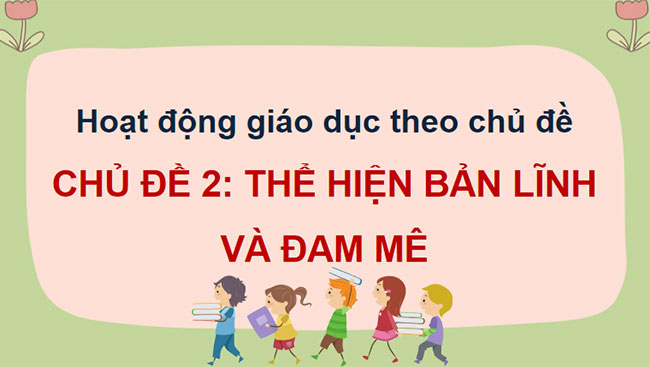 Thể hiện bản lĩnh và đam mê