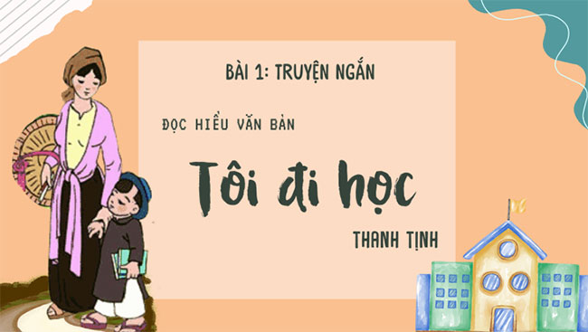 Giáo án PowerPoint Ngữ văn 8 Bài 1: Tôi đi học