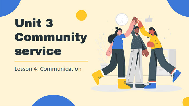 Tiếng Anh 7 Unit 3: Communication