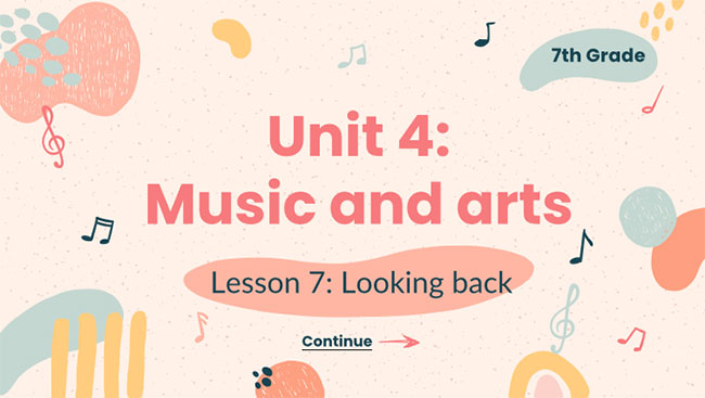 Tiếng Anh 7 Unit 4: Looking Back
