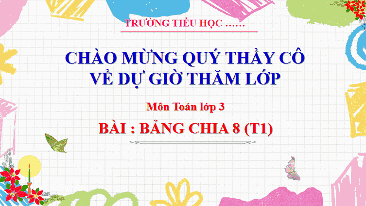 Giáo án Toán 3: Bảng chia 8
