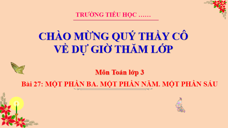 Giáo án Toán 3: Một phần ba. Một phần năm. Một phần sáu