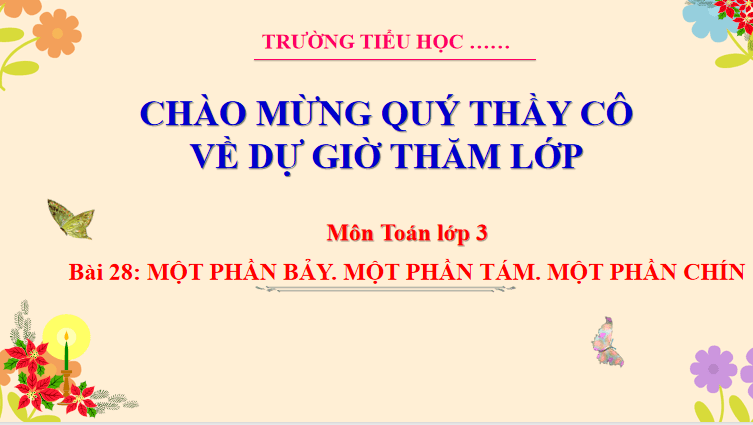 Giáo án Toán 3: Một phần bảy. Một phần tám. Một phần chín