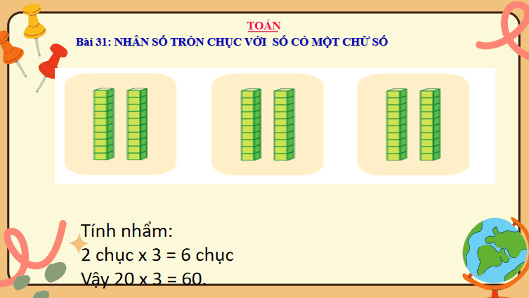 Giáo án Toán 3: Nhân số tròn chục với một chữ số