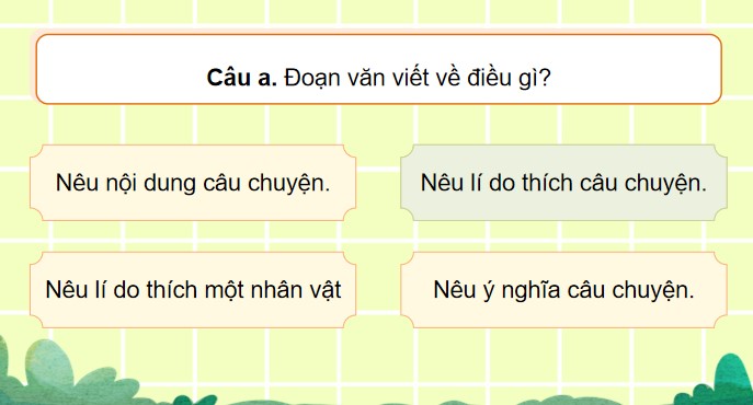 PowerPoint Tiếng Việt 4 Viết đoạn văn nêu lí do thích một câu chuyện