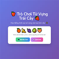 Cách tạo trò chơi từ vựng tiếng Anh về trái cây trên Canva