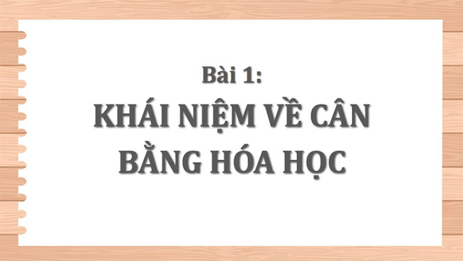Khái niệm về cân bằng hoá học