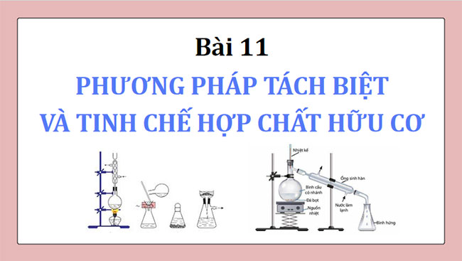 Phương pháp tách biệt và tinh chế hợp chất hữu cơ