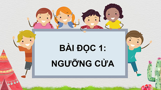 PowerPoint Tiếng Việt 3 Ngưỡng cửa