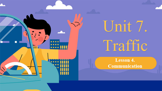 Tiếng Anh 7 Unit 7: Communication