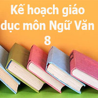 Kế hoạch giáo dục môn Ngữ Văn 8 - Kết nối tri thức 
