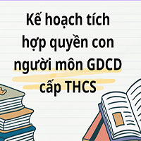 Kế hoạch tích hợp quyền con người môn GDCD cấp THCS