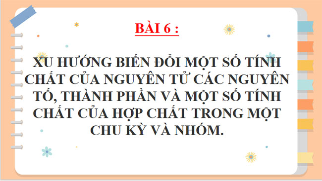PowerPoint Hóa học 10 CTST Bài 6
