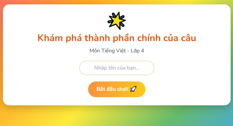 Trò chơi tương tác Khám phá thành phần chính của câu