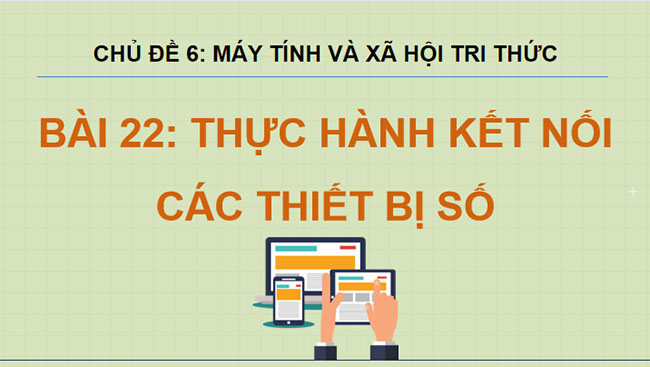 Thực hành kết nối các thiết bị số