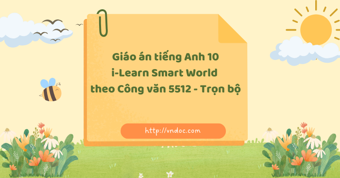 Giáo án tiếng Anh 10 i-Learn Smart World