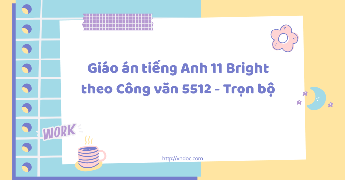 Giáo án tiếng Anh 11 Bright