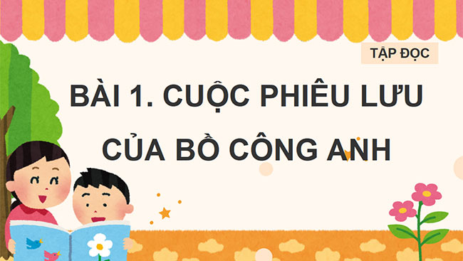 PowerPoint Tiếng Việt 4 Chân trời sáng tạo Học kì 2