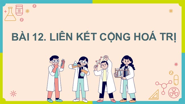 PowerPoint Hóa 10 Liên kết cộng hóa trị