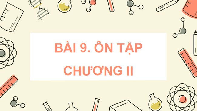 PowerPoint Hóa 10 Ôn tập chương 2