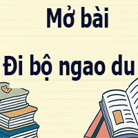 Mở bài Đi bộ ngao du