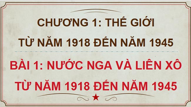 Nước Nga và Liên Xô từ năm 1918 đến năm 1945