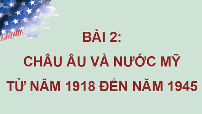 Giáo án PowerPoint Lịch sử 9 Bài 2 Kết nối tri thức