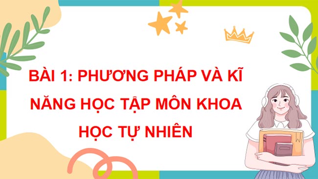 PowerPoint Khoa học tự nhiên 7 CTST Bài 1