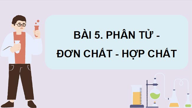 PowerPoint Khoa học tự nhiên 7 CTST Bài 5