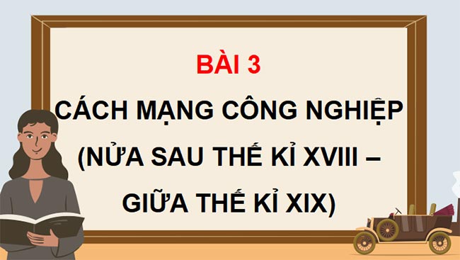 Giáo án PowerPoint Lịch sử 8 Bài 3 Kết nối tri thức