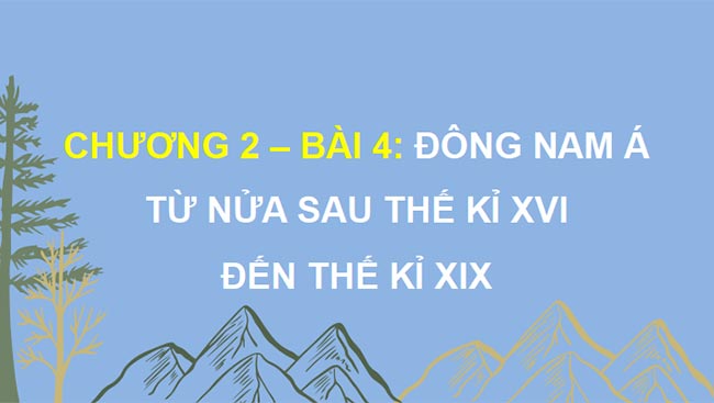 Giáo án PowerPoint Lịch sử 8 Bài 4 Kết nối tri thức