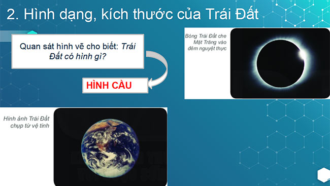 PowerPoint Bài 5: Trái Đất trong hệ Mặt Trời. Hình dạng và kích thước của Trái Đất