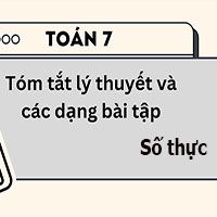 Tóm tắt lý thuyết và các dạng bài tập: Số thực