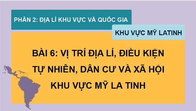 Giáo án PowerPoint Địa lí 11 Bài 6 Kết nối tri thức