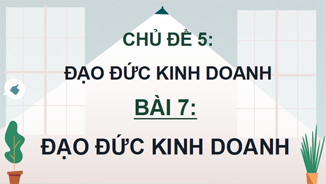 PowerPoint GDKT&PL 11 Kết nối Bài 7