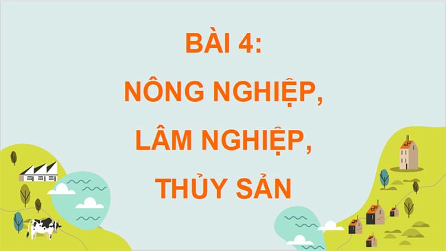 Giáo án PowerPoint Địa lí 9 Cánh diều Bài 4