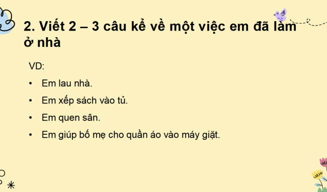 PowerPoint Tiếng Việt 2 Bài 4: Viết đoạn văn kể một việc làm ở nhà. Đọc mở rộng